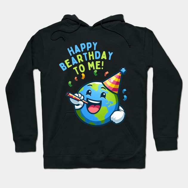 Happy Bearthday To me Hoodie by aesthetice1